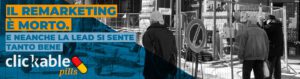 Remarketing-morto-lead-non-bene